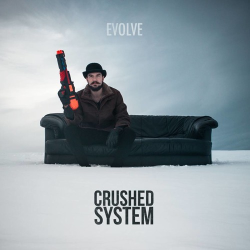 Stream Crushed System Listen to Evolve [EP] playlist online for free on SoundCloud