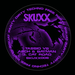 Tassid vs Arch & Batman- Cat Road [preview clip] **OUT NOW on SKUXX**