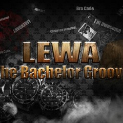 Lewa - The Bachelor Groove (Original Mix)