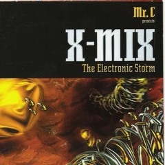 X-Mix 6  Mr.C - The Electronic Storm  1996
