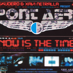 PONT AERI Now Is The Time- CD1- Skudero