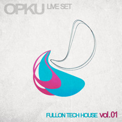 Opku - Fullon Tech House Vol.1 / LIVE SET