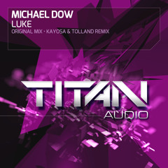 Michael Dow - Luke