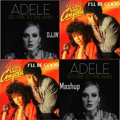 Adele, Rene & Angela _ Set fire to the rain till Ill be good remix