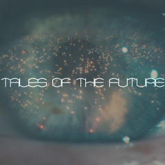 Tales Of The Future