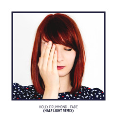 Holly Drummond - Fade (Telomic Remix)