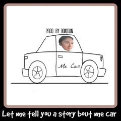Me Car (Prod. By Ron'Don)