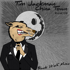 Tim Jackman - China Town (Original Mix)