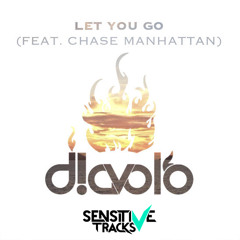 D!avolo - Let You Go (feat. Chase Manhattan)