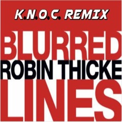 Blurred Lines Knoc Remix