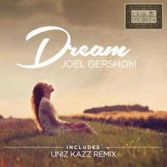 Joel Gershom - Dream (Original Mix/Uniz Kazz Rmx) PREVIEW ONLY