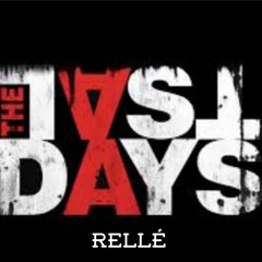 Rellé - Last Days