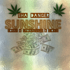 Sunny X Sha Danger X C.O.K.E - Sunshine
