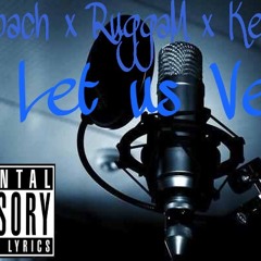 Ruqqa x Maybach x Keezyy - Let us vent