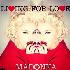 Madonna Living For Love Mash Up Mix by FND