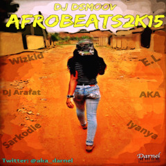 Dj Dsmoov : #AfroBeats2k15