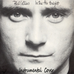 Phil Collins - In The Air Tonight (Instrumental Cover)