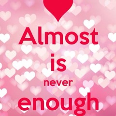 Almost Is Never Enough(cover)