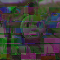 Thomas the Dank Engine [ear rape warning] #JUST4FUN