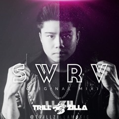TRILL ZILLA - SWRV