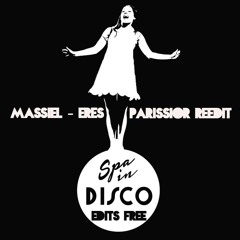 SPA IN DISCO - #022 - Massiel - Eres - PARISSIOR (Edit)-  [BANDCAMP FREE DOWNLOAD ]