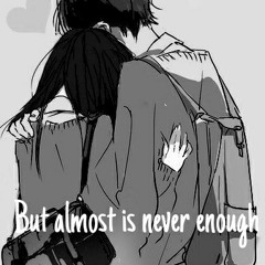 Almost's Never Enough~Piano