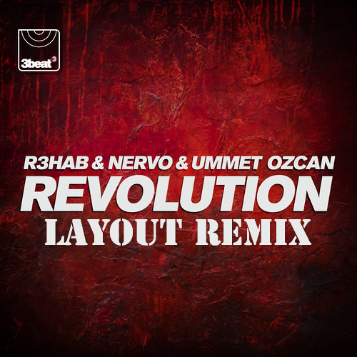 R3hab & NERVO & Ummet Ozcan - Revolution (Layout Remix)