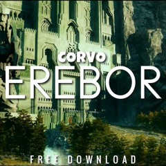 Corvo - Erebor (Original Mix) [FREE DOWNLOAD]