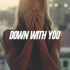 Down With You
