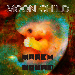 02 - Moon Child