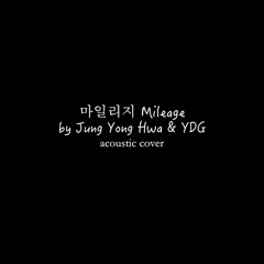 'Mileage' by Jung Yong Hwa and YDG (acoustic cover)