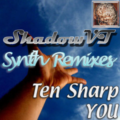 You - Ten Sharp (ShadowVT's Synthremix)