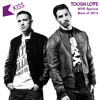 Tough Love - Best of 2014 Kiss FM UK & Kiss Fresh