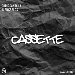 Chris Santana , Juan Carlos - Cassette ( Original Mix )