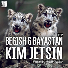 Begish&Bayastan - Kim Jetsin