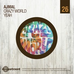 Ajmal Crazy World/Yeah Ep(Deepartment Records)