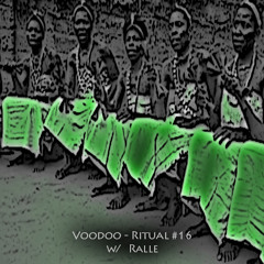 Ralle | Voodoo - Ritual 16 @ Fnoob - Techno Radio
