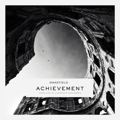 Wakefield - Achievement (G-Eazy Remix)