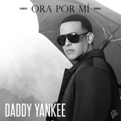 Ora por mi - Daddy Yankee - Remake (By. Jota L)