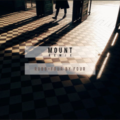 Robb - Four By Four (MOUNT Remix)