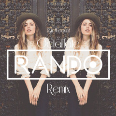 Ryn Weaver - OctaHate (Rando Remix)