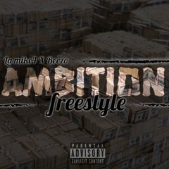 AMBITION FREESTYLE FT BEEZO