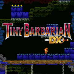Tiny Barbarian DX - 'Vators Gonna Bait