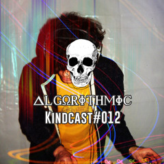 Algorithmic - KindCast #012