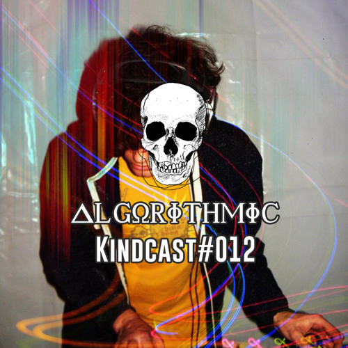 Algorithmic - KindCast #012