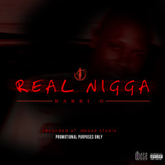 Barri G - Real Nigga