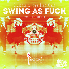 Kiwistar x Josh & le Chat feat. Flechette - Swing As Fuck (Rome B! Remix)