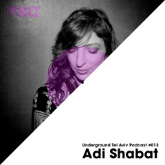 UTA Podcast 013: Adi Shabat [Motek Music]