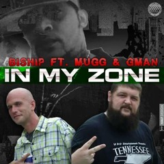 IN MY ZONE ft. MUGG AND GMAN