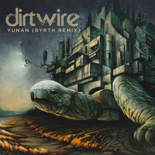 Dirtwire - Yunan (Remix)